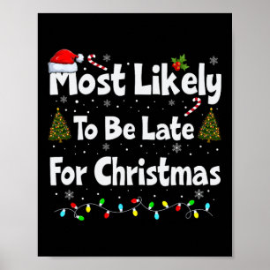 Am wahrscheinlichsten zu Weihnachten verspätet Poster