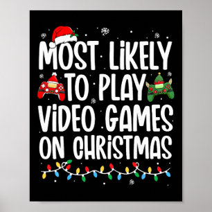 Am Wahrscheinlichsten Zu Weihnachten Videospiele S Poster