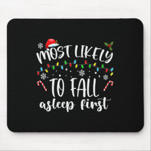 Am wahrscheinlichsten zuerst schlafen mousepad