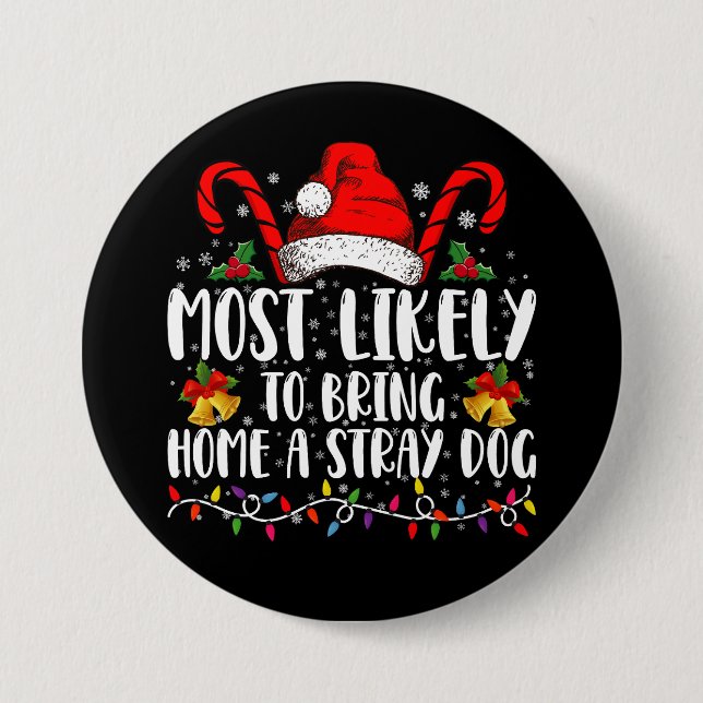 Am wahrscheinlichsten, Zuhause einen strammen Hund Button (Vorderseite)