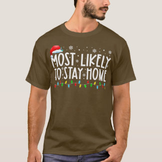 Am wahrscheinlichsten, Zuhause Xmas Bleibe Lichter T-Shirt