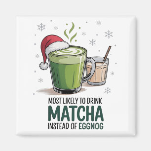 Am Weihnachten eher Matcha als Eierpunsch zu trink Magnet