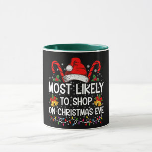 Am Weihnachtsabend am wahrscheinlichsten einkaufen Tasse