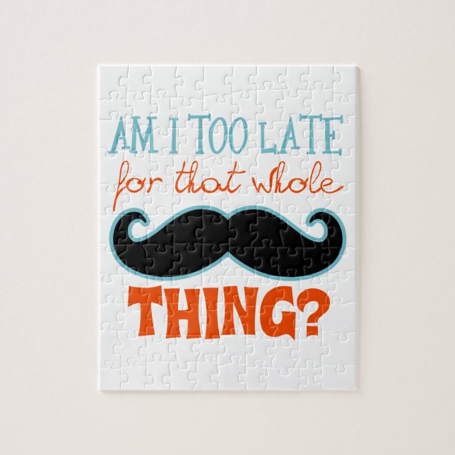 Am zu Late Mustache (Vertikal)