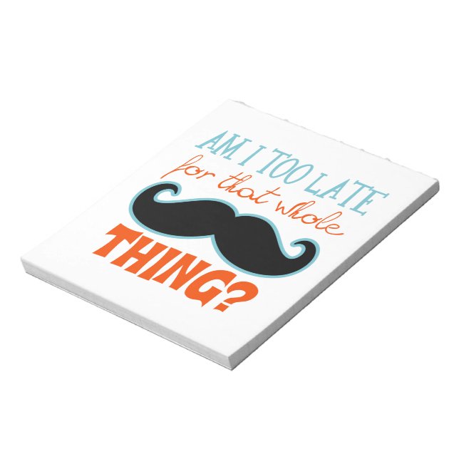 Am zu Late Mustache Notizblock (Rotiert)