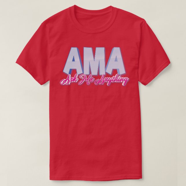 AMA Fragte mir alles T-Shirt (Design vorne)