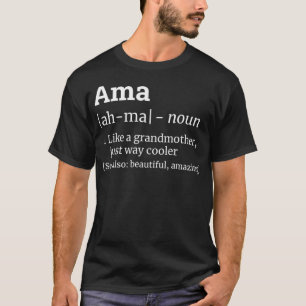 Ama Grandma Großmutter - Design T-Shirt
