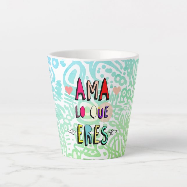 ✨Ama lo que Eres✨ Milchtasse (Vorderseite)