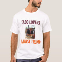 Amants de taco contre l'atout - T-shirt