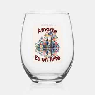 Amarte es un Arte Weinglas Ohne Stiel
