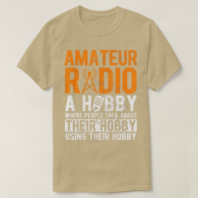 Amateurfunk A Hobby Ham Operator Ham Radio T-Shirt (Design vorne)