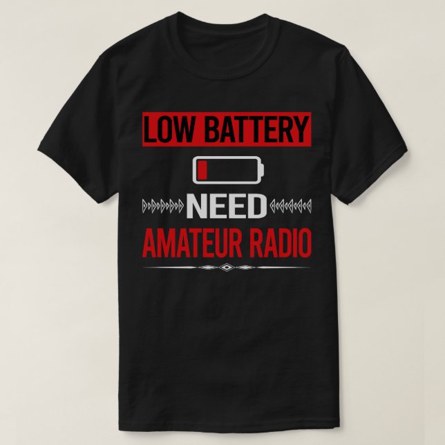 Amateurfunksender mit niedrigem Akku T-Shirt (Design vorne)