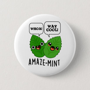 Amaze-mint Funny Mint Blätter Pun Button
