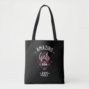 Amazing girls are born in July Tasche