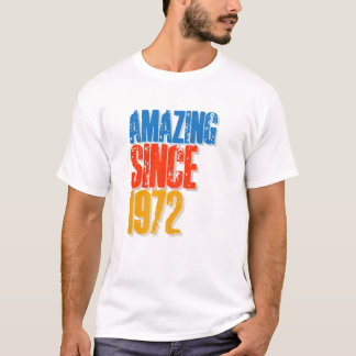 Amazing Since 1972 50Th Year Old Birthday T-Shirt