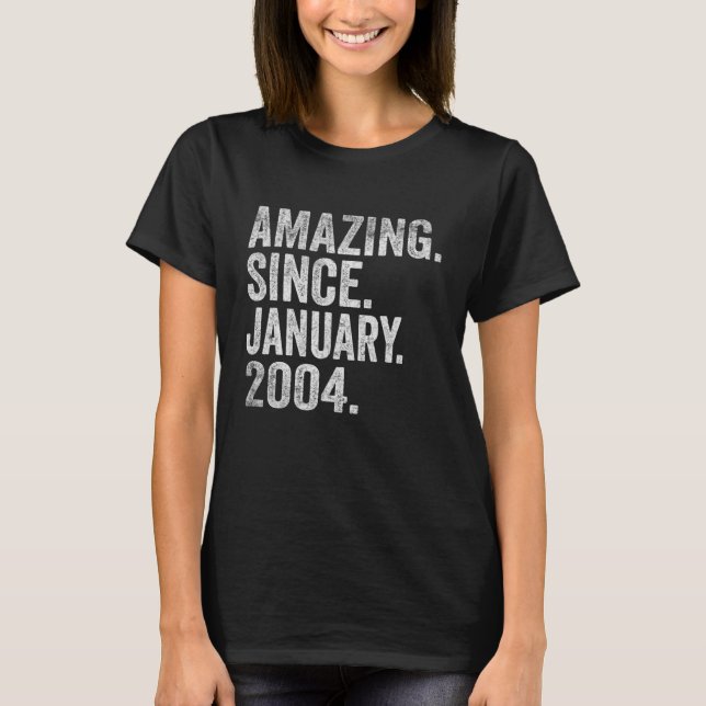 Amazing Since January 2004 19 Years Old 19th Birth T-Shirt (Vorderseite)
