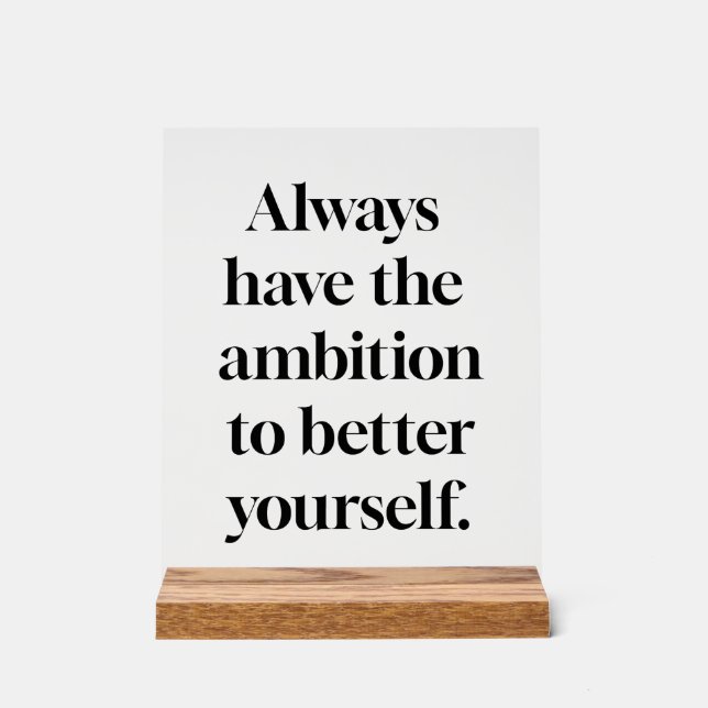Ambition Akrylus-Zeichen Acrylschild (Vorderseite)