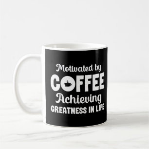 Ambition Goal Coffee Motivierend Quotes Positivisi Kaffeetasse