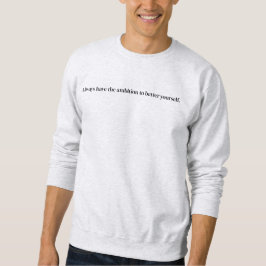 Ambition Men's Basic Sweatshirt