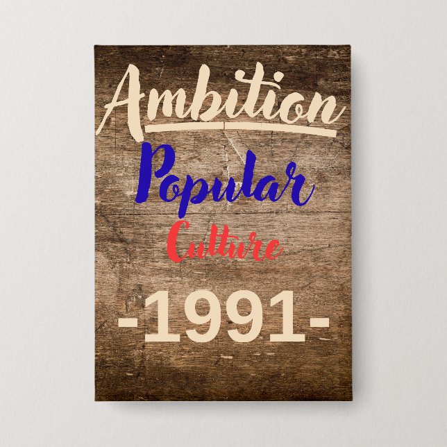 Ambition: Popular Culture Button (Vorderseite)
