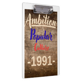 Ambition: Popular Culture Klemmbrett