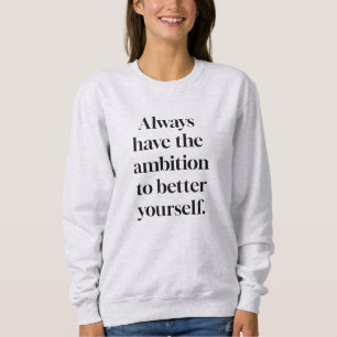 Ambition Sweatshirt de base des femmes