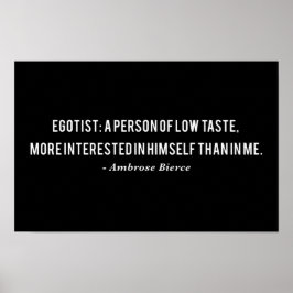 Ambrose Bierce Egotist Zitat Poster