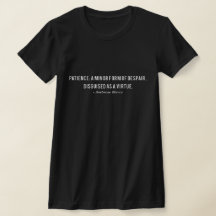 Ambrose Bierce Patience Definition Quote T - Shirt