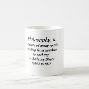 Ambrose Bierce über Philosophie Kaffeetasse