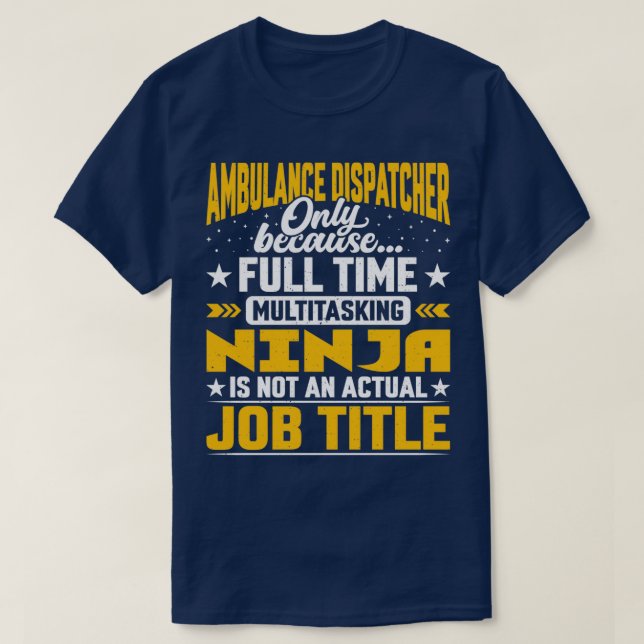 Ambulance Dispatcher Job Title Funny 911 Operator T-Shirt (Design vorne)