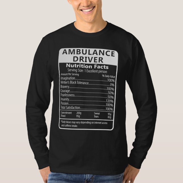 Ambulance Driver Nutrition Facts Sarcastic T-Shirt (Vorderseite)