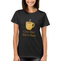 Âme Douillette, Cœur Chaleureux | T-Shirt Confort