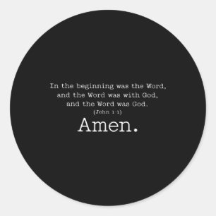 Amen am Anfang war das Wort und das Wort Wa Runder Aufkleber