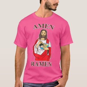 Amen Ramen T Funny Ramen Jesus T T-Shirt