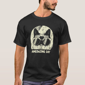 Ameowzing Tag Katze  Positivität Kätzchen Positive T-Shirt