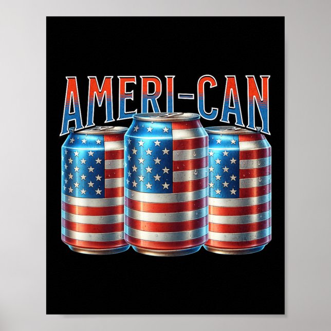 Ameri-can Lustige Bierdose Flagge Patriotisch 4. J Poster (Vorne)