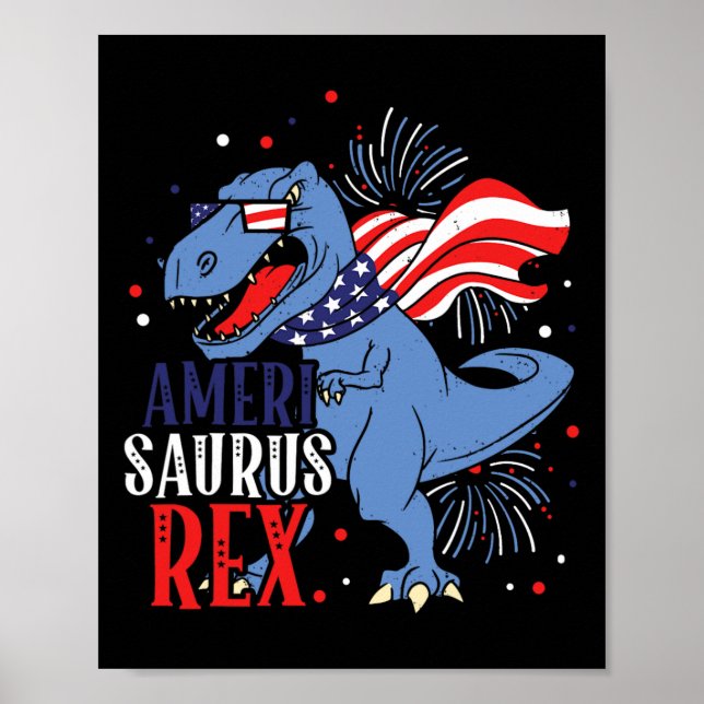 Ameri Saurus Rex 4. Juli Dinosaurier Unabhängigkei Poster (Vorne)