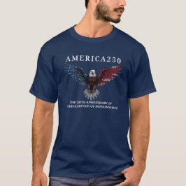 AMERICA250 Independence Day July 4th 2026 T-Shirt