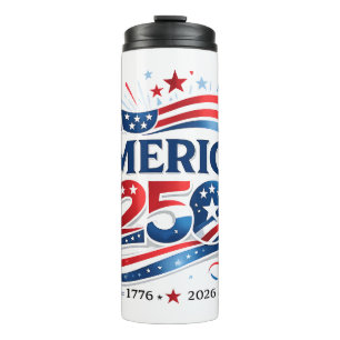 America 250 Feier 1776–2026 Jubiläum Thermosbecher