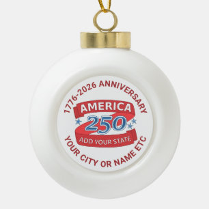 America 250 Fügen Sie benutzerdefinierte 250-Jahr- Keramik Kugel-Ornament