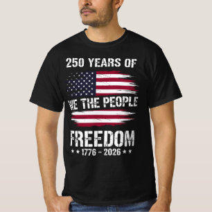 America 250 Jahre Wir, das Volk   1776-2026  T-Shirt
