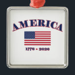 America 250 ornament aus metall<br><div class="desc">Happy Birthday America
1776 / 2026</div>