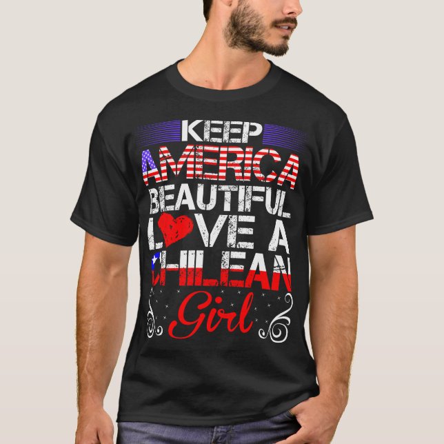 America Beautiful Liebe Chillean Girl Gift T-Shirt (Vorderseite)