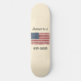 America Flag 1776 to 2026 USA 250th Anniversary  Skateboard