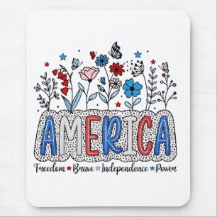 America Freedom Brave Unabhängigkeit Power 4. Juli Mousepad