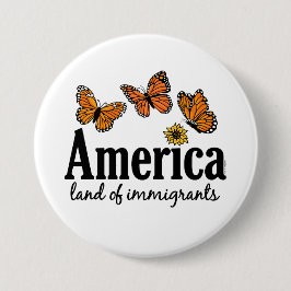 America Land Of Immigrants Button