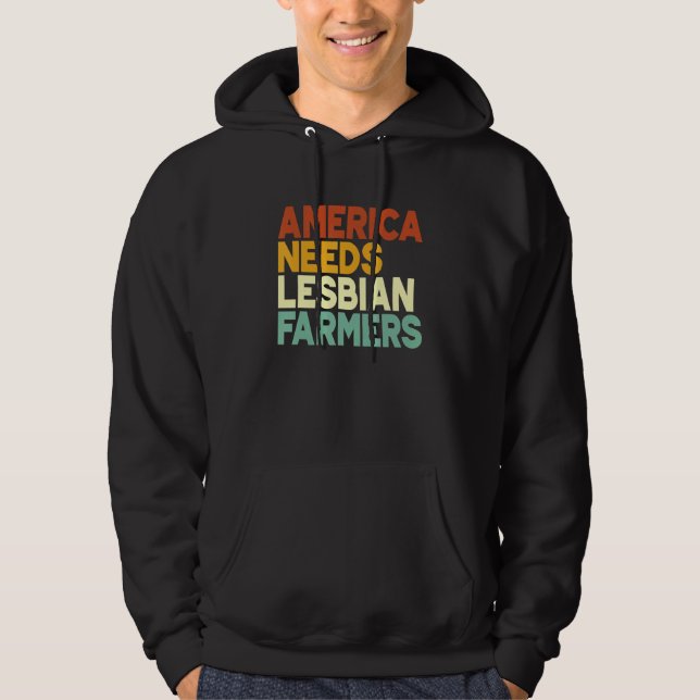 America Needs Lesbian Farmers Hoodie (Vorderseite)