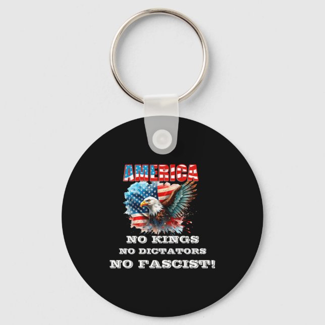 America No Kings No Dictators No Fascist  Schlüsselanhänger (Vorderseite)