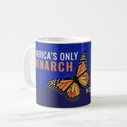 America’s Only Monarch | March 28 No Kings Day Kaffeetasse