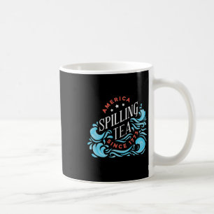 America Spilling Tea Seit 1773 - Funny Independen Kaffeetasse